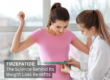 Tirzepatide Weight Loss Benefits