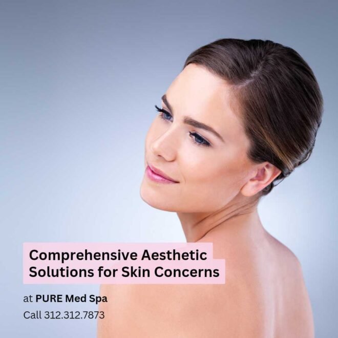 Comprehensive Aesthetic Solutions for Skin Concerns Comprehensive Aesthetic Solutions for Skin Concerns