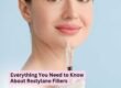 Everything You Need to Know About Restylane Fillers