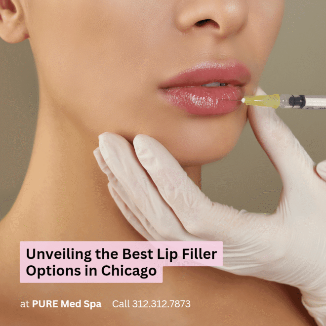 Unveiling the Best Lip Filler Options at Pure Med Spa Chicago_20241006_134912_0000 Best Lip Filler