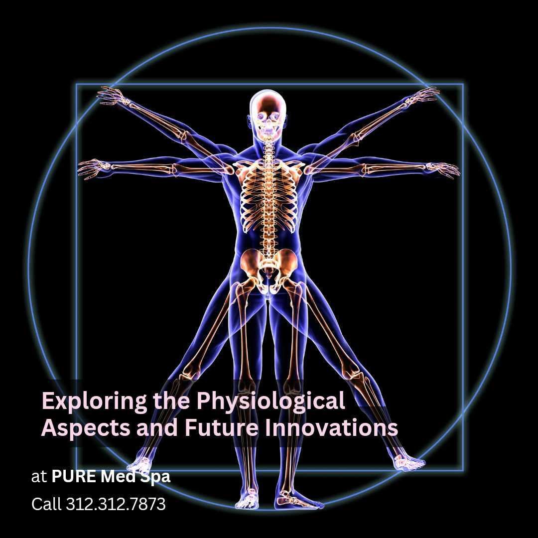 Exploring the Physiological Aspects and Future Innovations Exploring the Physiological Aspects and Future Innovations