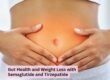 Gut Health and Weight Loss with Semaglutide and Tirzepatide