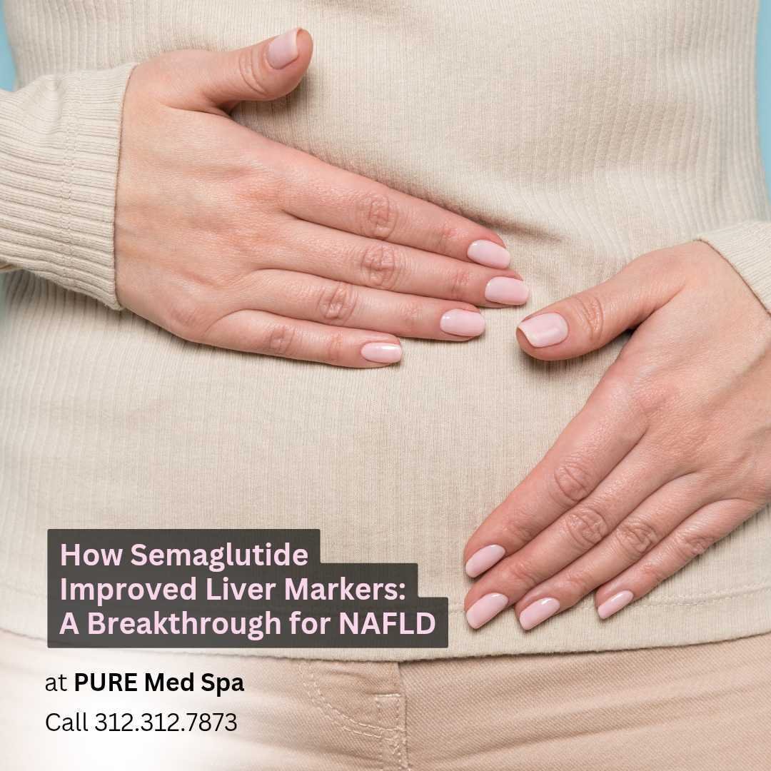 How Semaglutide Improved Liver Markers How Semaglutide Improved Liver Markers