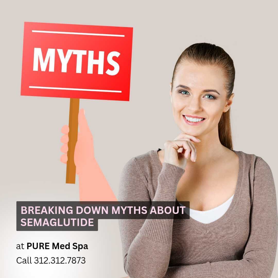 Breaking Down Myths About Semaglutide Breaking Down Myths About Semaglutide