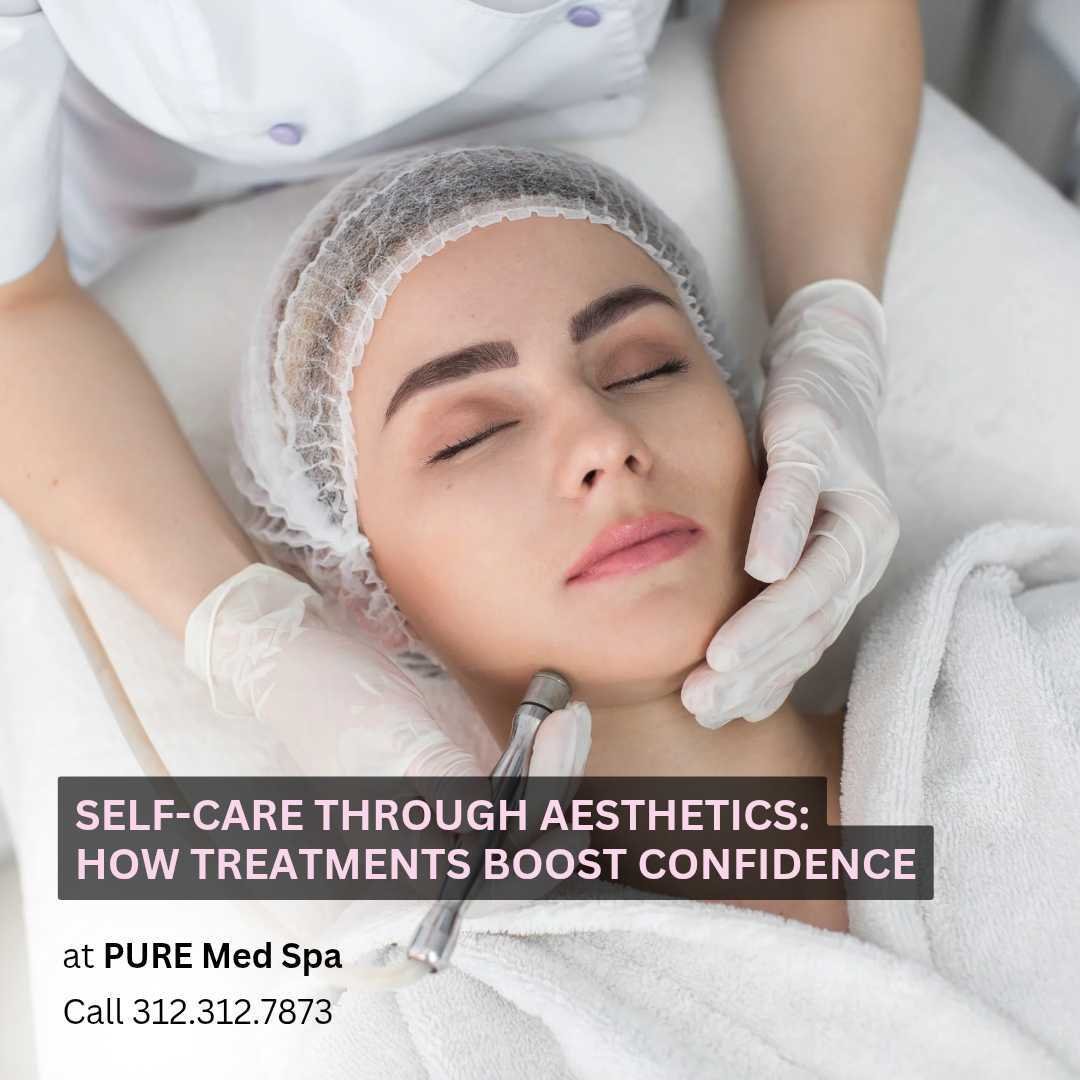 Self-Care Through Aesthetics How Treatments Boost Confidence Self-Care Through Aesthetics How Treatments Boost Confidence