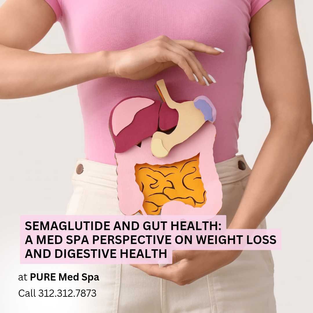 semaglutide and Gut Health Semaglutide and Gut Health: A Med spa Perspective on Weight Loss and Digestive Health