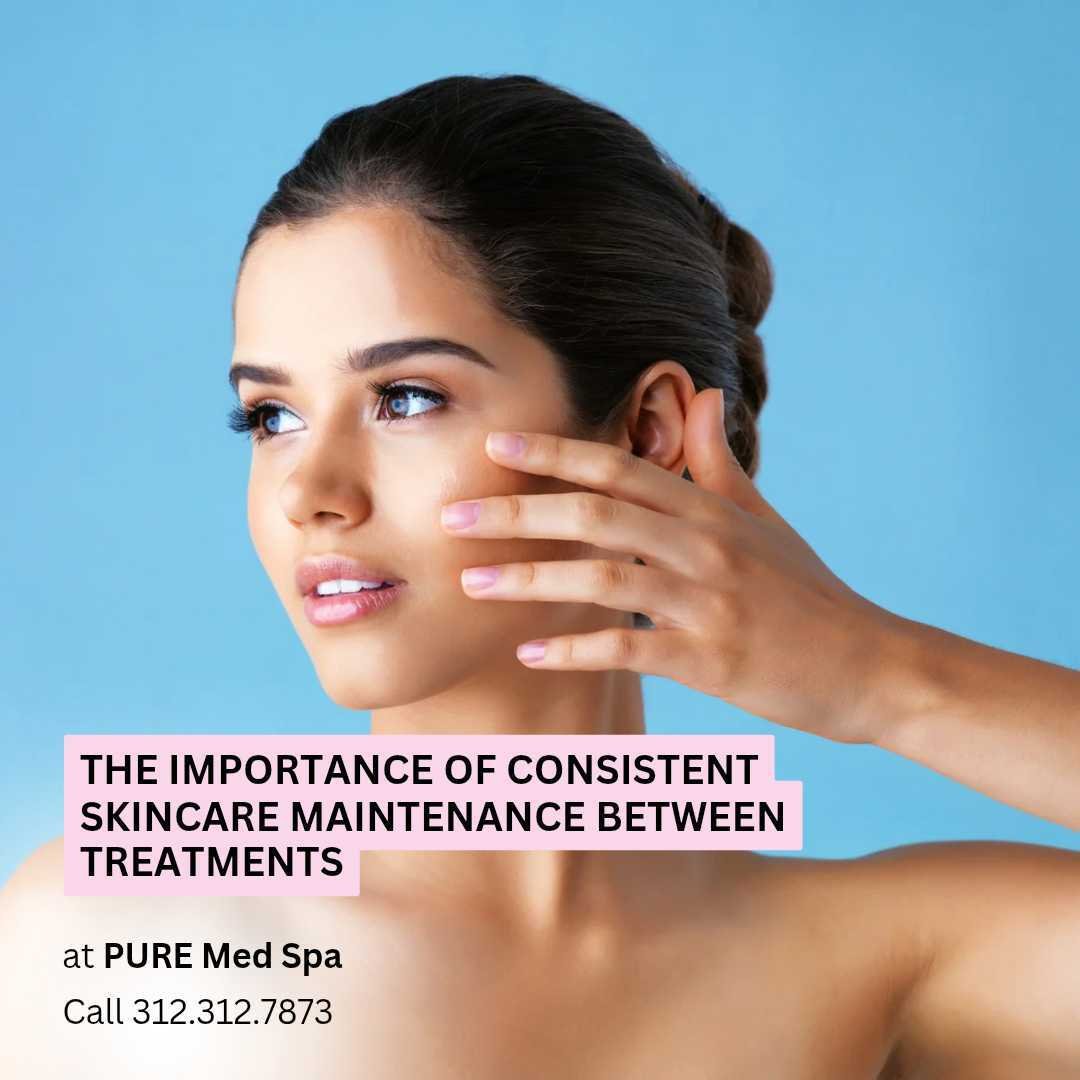 the importance of consistent skincare The Importance of Consistent Skincare Maintenance Between Treatments
