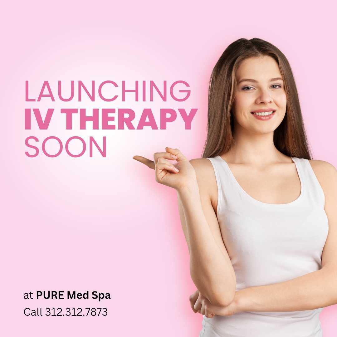 Pure Medical Spa is Launching IV Therapy Soon Pure Medical Spa is Launching IV Therapy Soon
