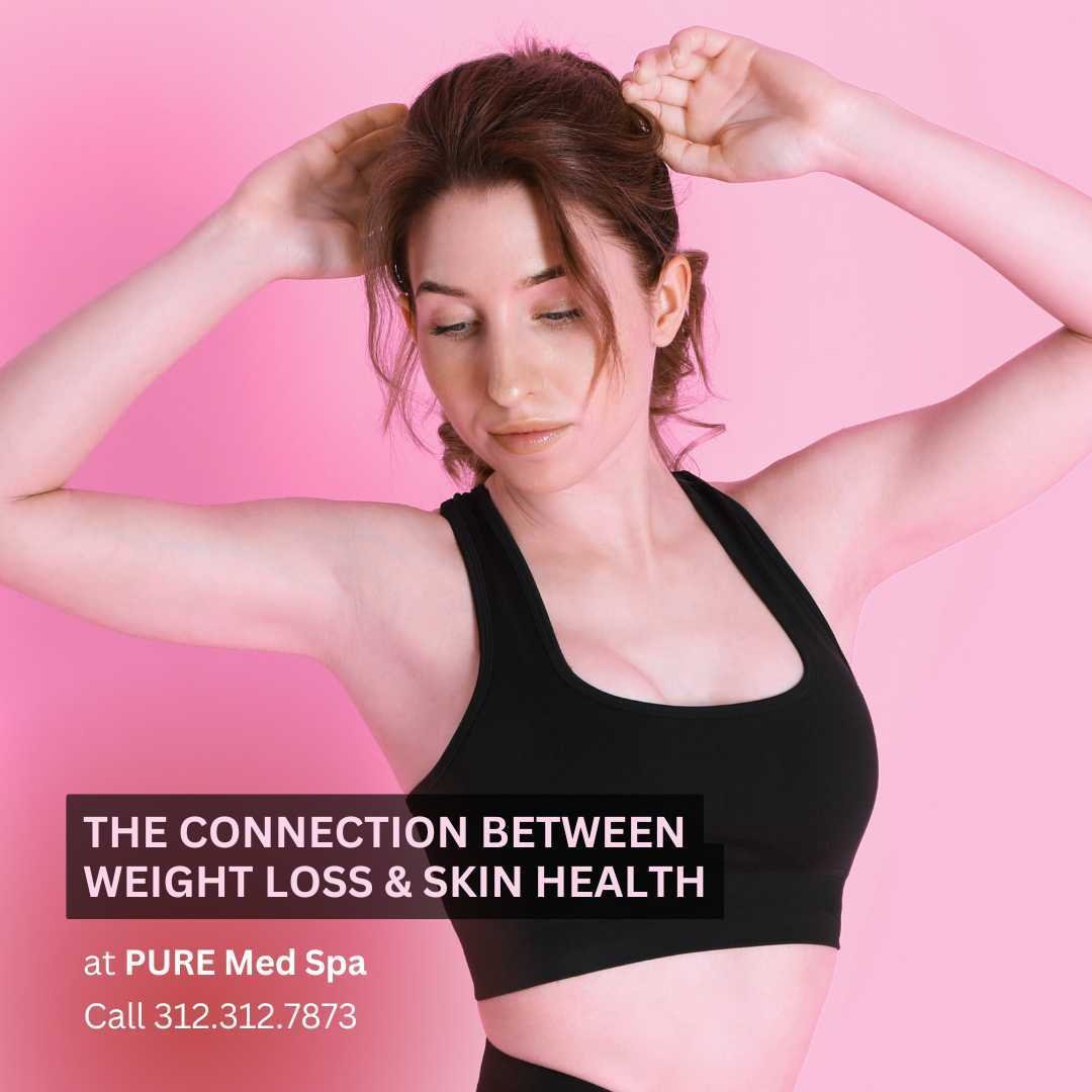 The Connection Between Weight Loss & Skin Health The Connection Between Weight Loss & Skin Health