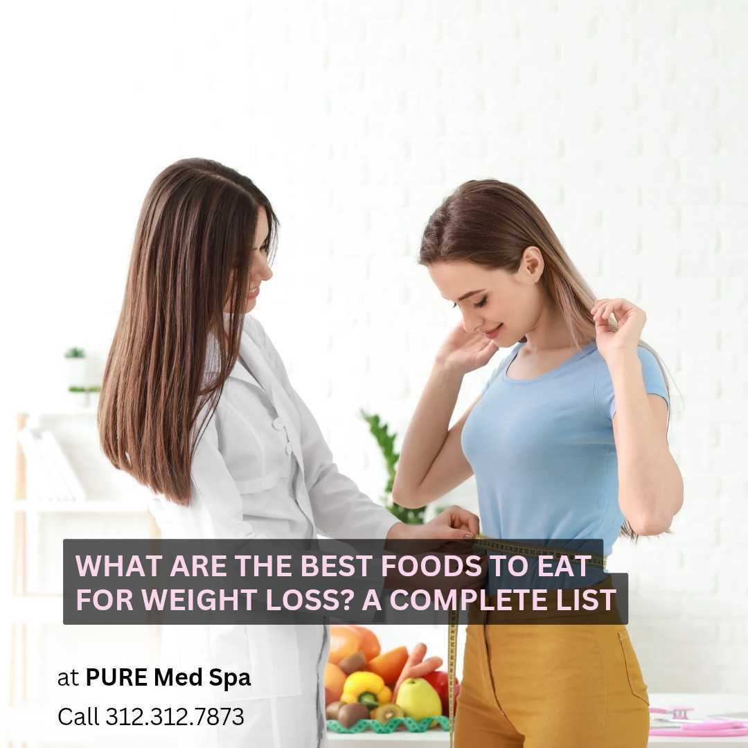 What Are the Best Foods to Eat for Weight Loss What Are the Best Foods to Eat for Weight Loss