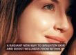 A Radiant New Way to Brighten Skin and Boost Wellness from Within