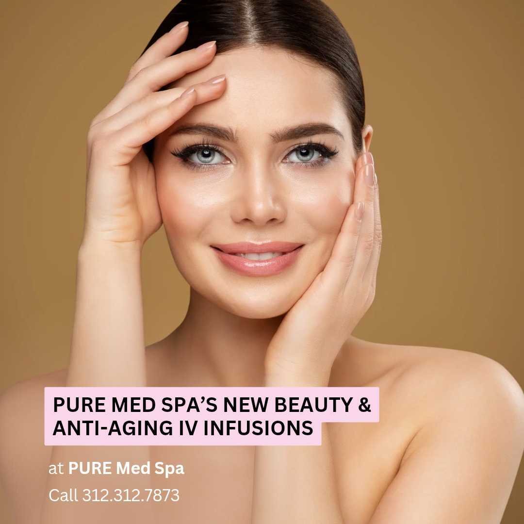 PURE Med Spa’s New Beauty & Anti-Aging IV Infusions PURE Med Spa’s New Beauty & Anti-Aging IV Infusions