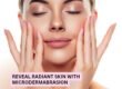 Reveal Radiant Skin with Microdermabrasion