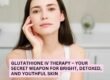 Glutathione IV Therapy