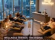 Wellness Trends