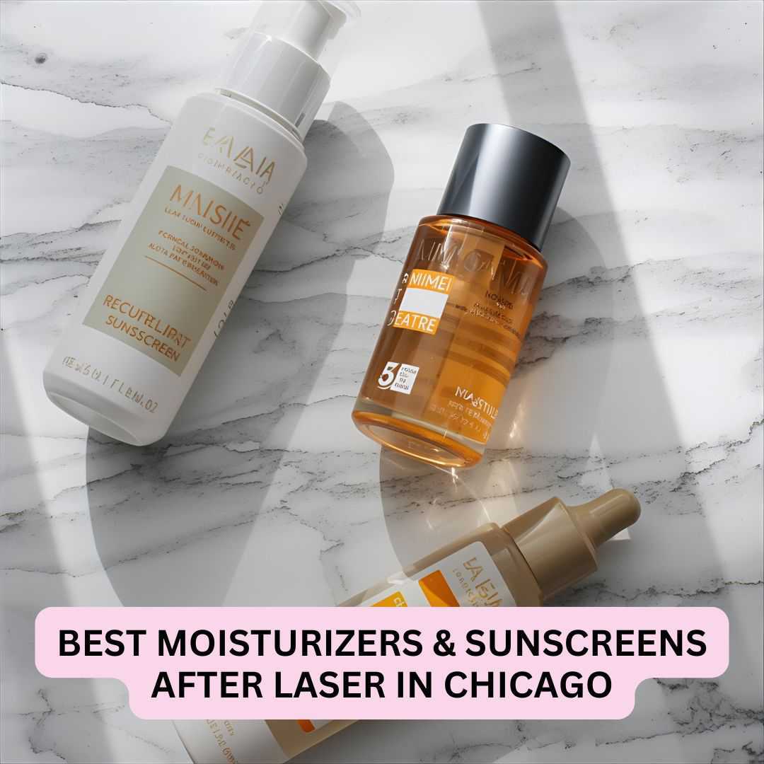 Best Moisturizers & Sunscreens After Laser in Chicago Best Moisturizers & Sunscreens After Laser in Chicago