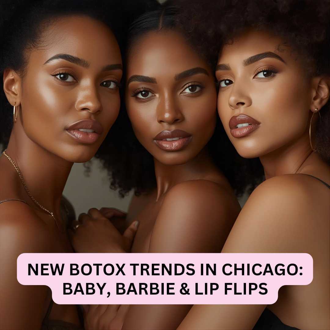 New Botox Trends in Chicago Baby, Barbie & Lip Flips New Botox Trends in Chicago Baby, Barbie & Lip Flips