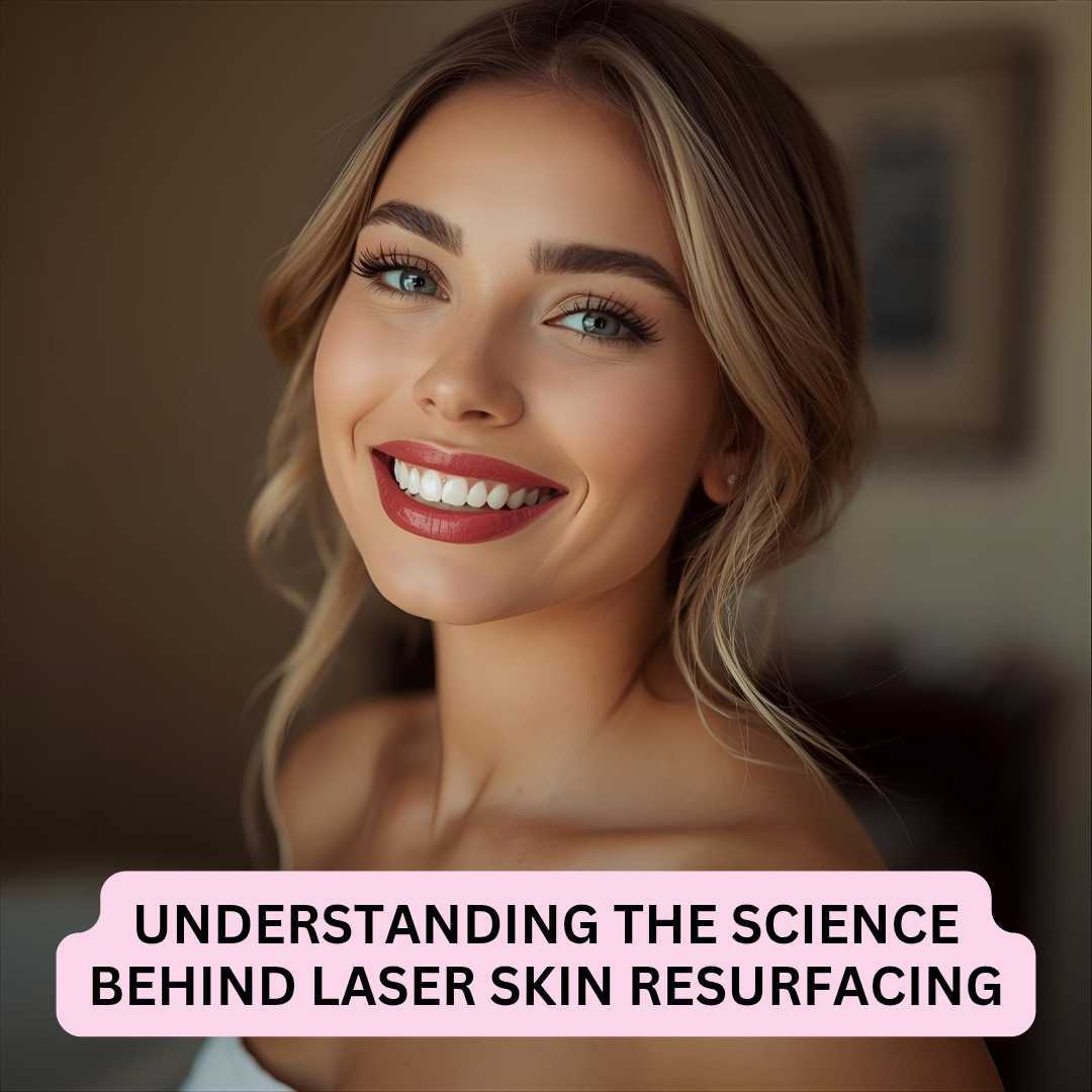 Understanding the Science Behind Laser Skin Resurfacing Understanding the Science Behind Laser Skin Resurfacing