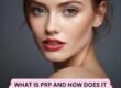 What Is PRP and How Does It Work for Skin Rejuvenation
