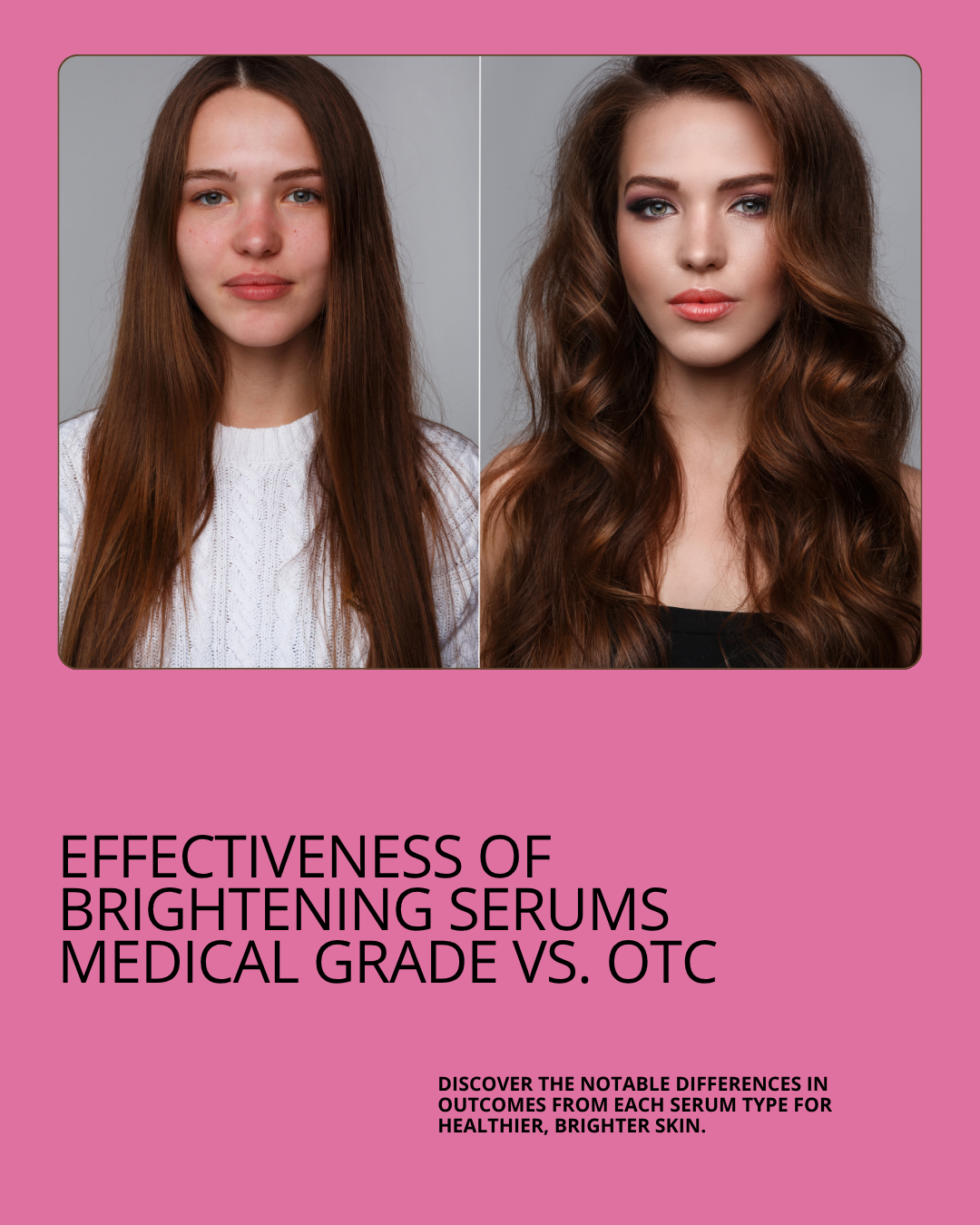 visible results with medical-grade serums